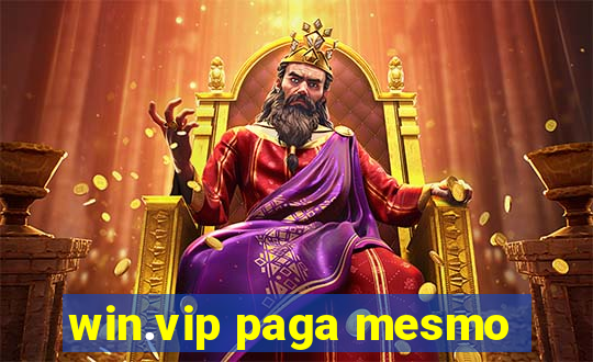 win.vip paga mesmo